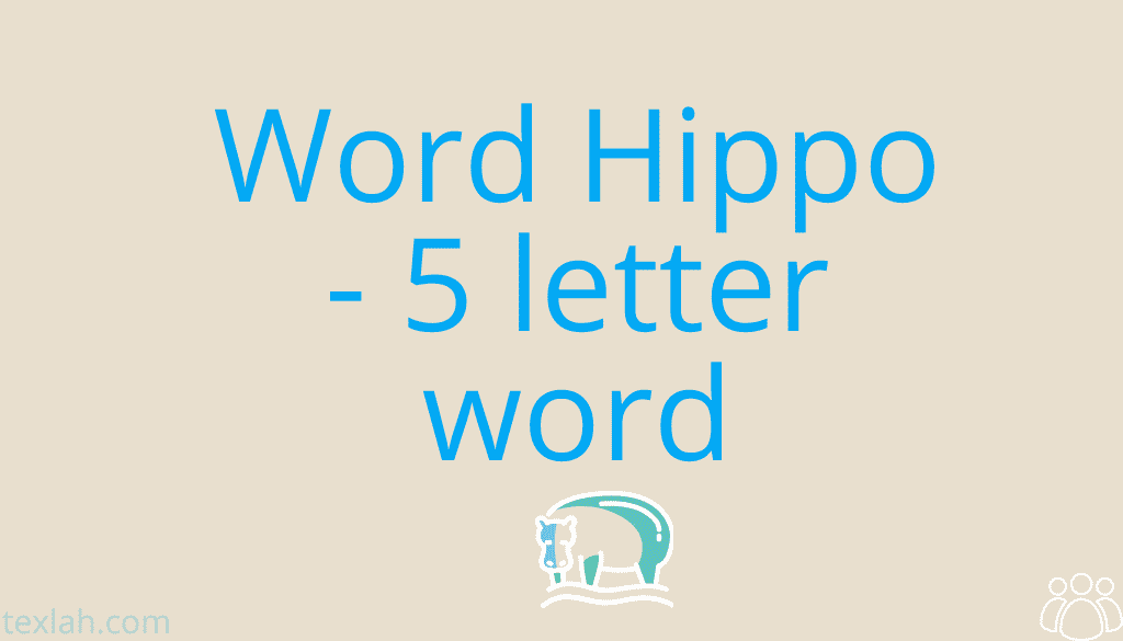 5 letter word hippo